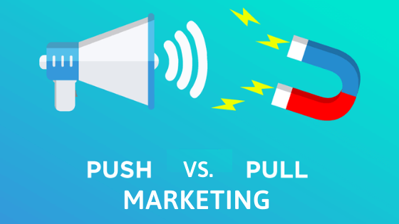 Push And Pull Marketing Strategy